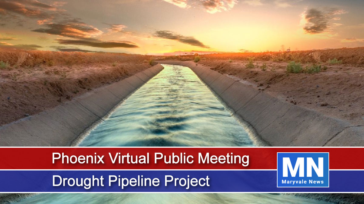 Phoenix Virtual Public Meeting - Drought Pipeline Project