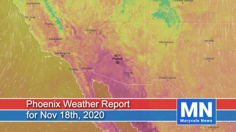 Phoenix Weather Report for Nov 18th, 2020