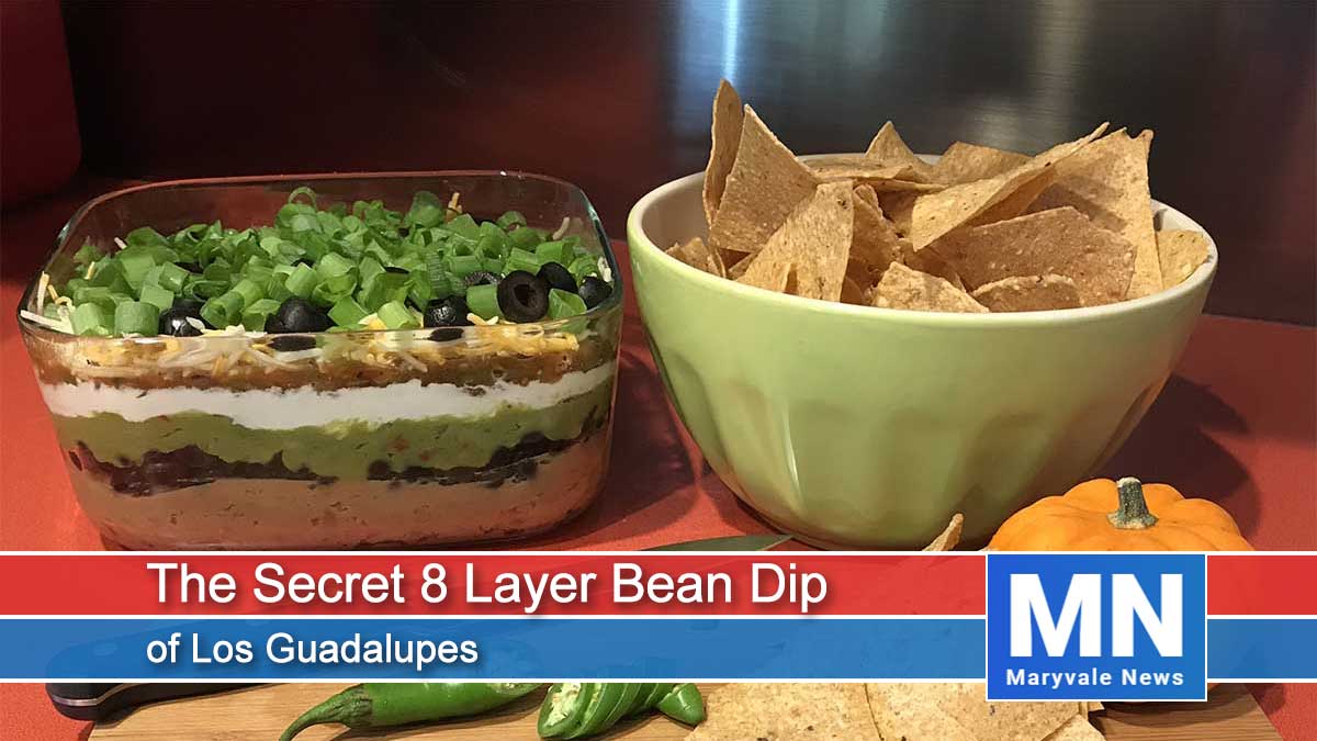 The Secret 8 Layer Bean Dip of Los Guadalupes
