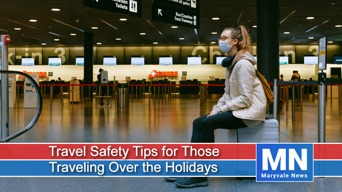 Travel Safety Tips for Those Planning to Travel Over the Holidays